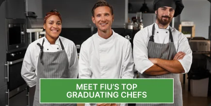 MEET FIU'S TOP GRADUATING CHEFS